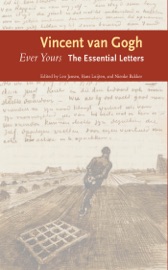 Ever Yours - Vincent van Gogh, Leo Jansen, Hans Luijten & Nienke Bakker