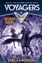Voyagers: Infinity Riders (Book 4) - Kekla Magoon