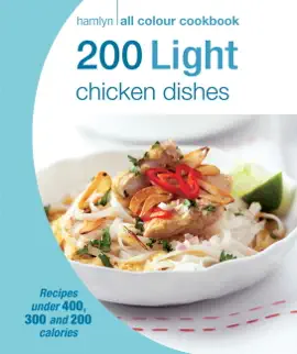Hamlyn All Colour Cookery: 200 Light Chicken Dishes