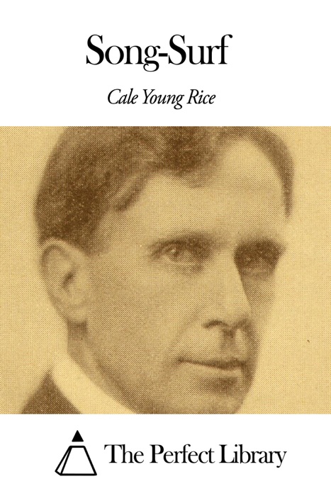 [DOWNLOAD] ~ Song-Surf # by Cale Young Rice ~ Book PDF Kindle ePub Free