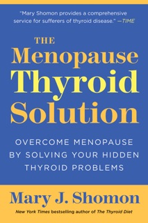 The Menopause Thyroid Solution by Mary J Shomon
