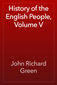 History of the English People, Volume V