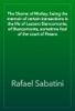 Book The Shame of Motley: being the memoir of certain transactions in the life of Lazzaro Biancomonte, of Biancomonte, sometime fool of the court of Pesaro