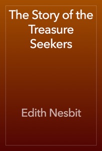 The Story of the Treasure Seekers