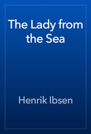 The Lady from the Sea - Henrik Ibsen