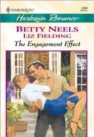 The Engagement Effect - Betty Neels & Liz Fielding