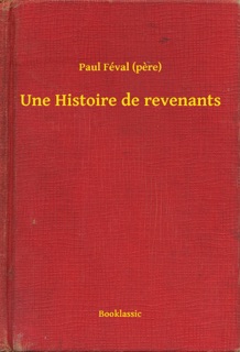 Une Histoire de revenants by Paul Féval père