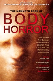 The Mammoth Book of Body Horror - Marie O'Regan & Paul Kane