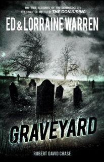 Graveyard by Ed Warren, Lorraine Warren & Robert David Chase