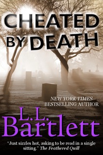 Cheated by Death by L.L. Bartlett