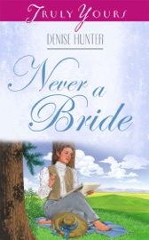 Never A Bride - Denise Hunter