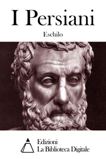 I Persiani by Eschilo