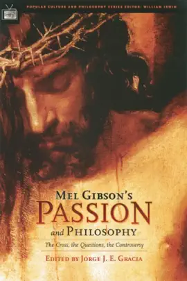 Read: Mel Gibson's Passion and Philosophy Book