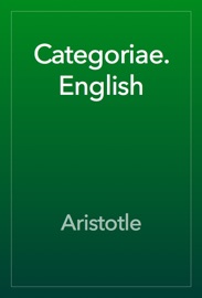 Categoriae. English - Aristotle