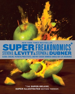 SuperFreakonomics, Illustrated edition by Steven D. Levitt & Stephen J. Dubner