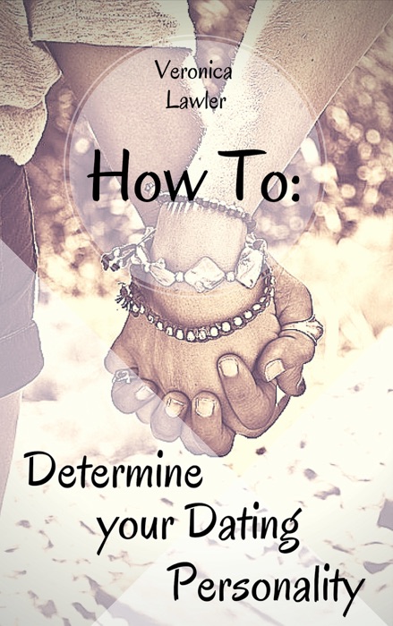 How To Determine Your Dating Personality
