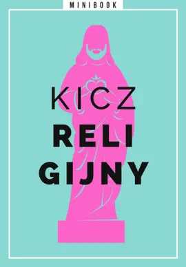 Read: Kicz religijny. Book Minibook