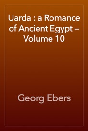 Uarda : a Romance of Ancient Egypt — Volume 10