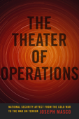 The Theater of Operations - Joseph Masco