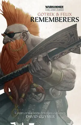 Read: Gotrek Book & Felix: Rememberers