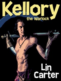 Kellory the Warlock - Lin Carter