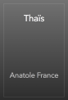 Thaïs - Anatole France