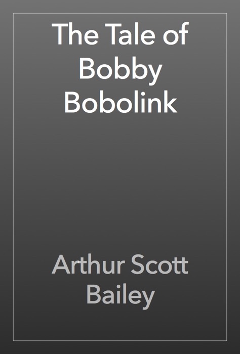 The Tale of Bobby Bobolink