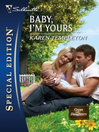 Baby, I'm Yours - Karen Templeton
