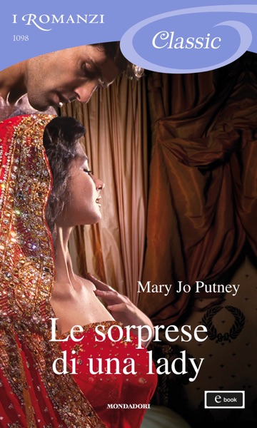 Le sorprese di una lady (I Romanzi Classic)
