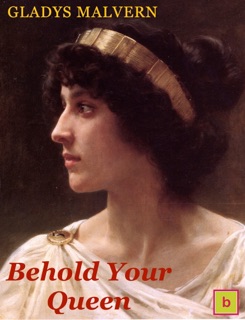 Behold Your Queen by Gladys Malvern, Amber Reitan & Junho Kim