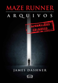 Maze Runner: Arquivos - James Dashner