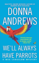 We'll Always Have Parrots - Donna Andrews