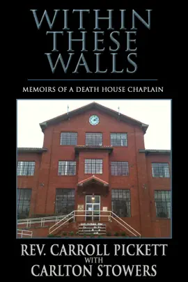 Read: Within These Walls: Memoirs Book of a Death House Chaplain