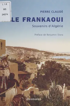 Read: Le Frankaoui : souvenirs Book d'Algérie