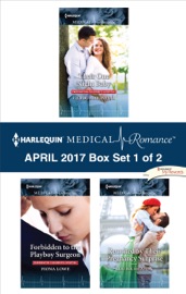Harlequin Medical Romance April 2017 - Box Set 1 of 2 - Carol Marinelli, Fiona Lowe & Louisa Heaton by  Carol Marinelli, Fiona Lowe & Louisa Heaton PDF Download