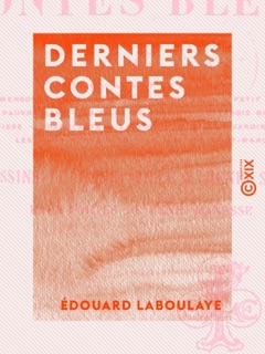 Derniers contes bleus by Édouard Laboulaye