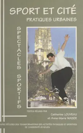 Read: Sport et Cité : Book Pratiques urbaines, spectacles sportifs