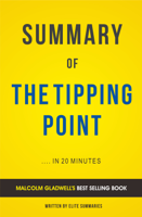 Elite Summaries - The Tipping Point: by Malcolm Gladwell | Summary & Analysis artwork