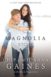 The Magnolia Story (with Bonus Content) - Chip Gaines & Joanna Gaines