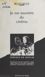 Je me souviens du cinéma - Gerard Lenne