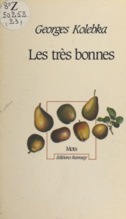 Les très bonnes by Georges Kolebka