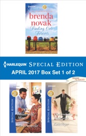 Harlequin Special Edition April 2017 Box Set 1 of 2 - Brenda Novak, Marie Ferrarella & Katie Meyer