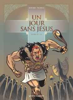 Un jour sans Jésus - Tome 04 by Nicolas Juncker & Chico Pacheco