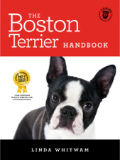 The Boston Terrier Handbook - Linda Whitwam Cover Art