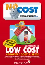 Il Grande Libro Del Low Cost. Abbattere Costi E Spese