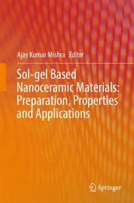 Read: Sol-gel Based Nanoceramic Materials: Preparation, Book Properties and Applications