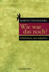 Wie war das noch?