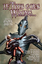 If This Goes Wrong . . . - Hank Davis