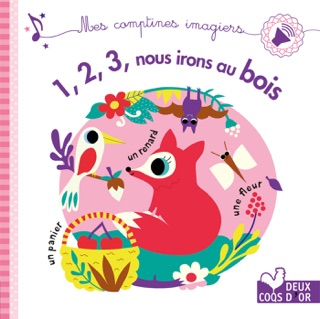 123 nous irons au bois - livre sonore by Aurélie Desfour & Sarah Andreacchio