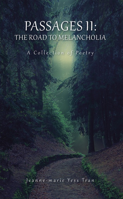 Passages Ii: the Road to Melancholia